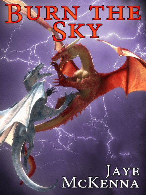 Title details for Burn the Sky (Wytch Kings, Book 1) by Jaye McKenna - Available